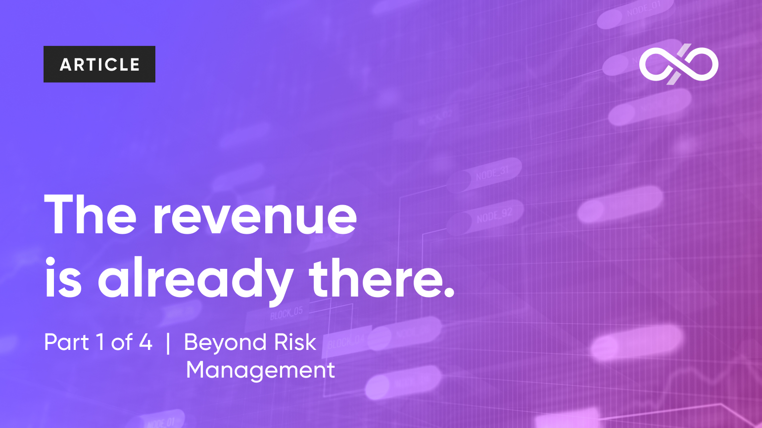 The hidden revenue opportunity in your derivatives and FX programs