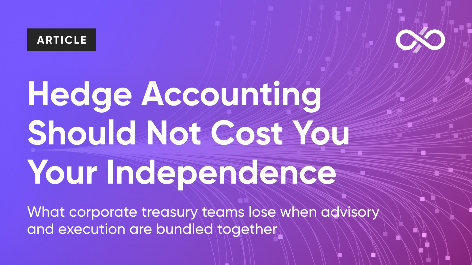 Hedge accounting should not cost you your independence