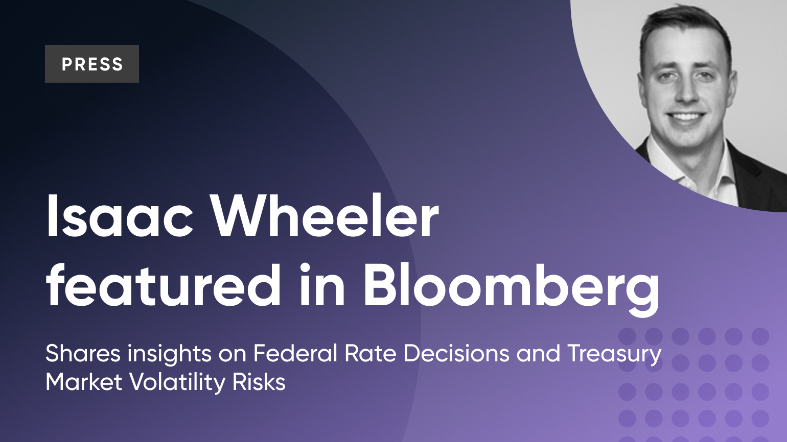 Isaac Wheeler featured in Bloomberg on Treasury market volatility risks